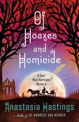 O oszustwach i zabójstwach: A Dear Miss Hermione Mystery - Of Hoaxes and Homicide: A Dear Miss Hermione Mystery