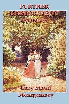 Dalsze kroniki Avonlea - Further Chronicles of Avonlea