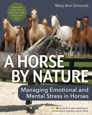 Koń z natury: Zarządzanie stresem emocjonalnym i psychicznym u koni w celu poprawy dobrostanu - A Horse by Nature: Managing Emotional and Mental Stress in Horses for Improved Welfare