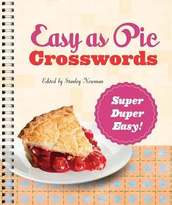 Krzyżówki łatwe jak bułka z masłem: Super-Duper Łatwe! 72 relaksujące łamigłówki - Easy as Pie Crosswords: Super-Duper Easy!: 72 Relaxing Puzzles