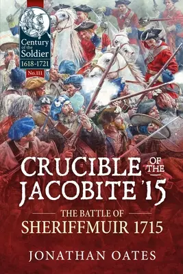 Tygiel jakobicki '15: Bitwa pod Sheriffmuir 1715 r. - Crucible of the Jacobite '15: The Battle of Sheriffmuir 1715