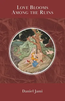 Miłość kwitnie wśród ruin - Love Blooms Among the Ruins