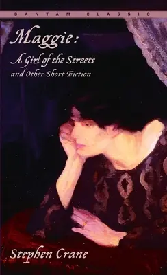 Maggie: Dziewczyna z ulicy i inne opowiadania - Maggie: A Girl of the Streets and Other Short Fiction