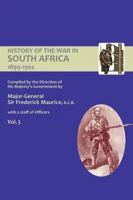 OFICJALNA HISTORIA WOJNY W AFRYCE POŁUDNIOWEJ 1899-1902 opracowana pod kierunkiem rządu Jego Królewskiej Mości, tom trzeci - OFFICIAL HISTORY OF THE WAR IN SOUTH AFRICA 1899-1902 compiled by the Direction of His Majesty's Government Volume Three