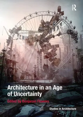 Architektura w erze niepewności - Architecture in an Age of Uncertainty