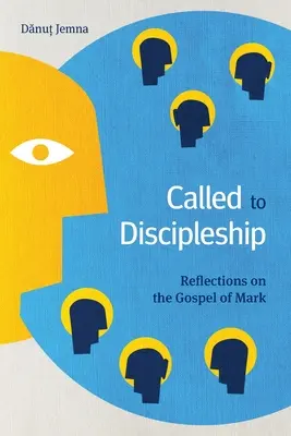 Powołani do uczniostwa: Refleksje na temat Ewangelii Marka - Called to Discipleship: Reflections on the Gospel of Mark