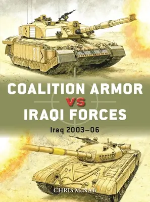 Wojska koalicyjne kontra siły irackie: Irak 2003-06 - Coalition Armor Vs Iraqi Forces: Iraq 2003-06