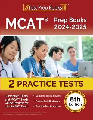 MCAT Prep Books 2024-2025: 2 testy praktyczne i przewodnik MCAT Study Guide Review for the AAMC Exam [8th Edition] - MCAT Prep Books 2024-2025: 2 Practice Tests and MCAT Study Guide Review for the AAMC Exam [8th Edition]