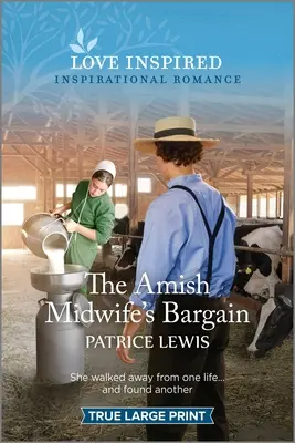 The Amish Midwife's Bargain: Podnoszący na duchu inspirujący romans - The Amish Midwife's Bargain: An Uplifting Inspirational Romance