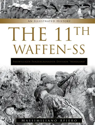 11 Waffen-SS Freiwilligen Panzergrenadier Division Nordland: Ilustrowana historia