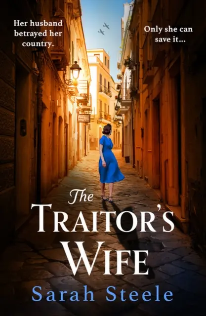 Żona zdrajcy - rozdzierająca serce fikcja historyczna z czasów II wojny światowej z niesamowitą historią inspirowaną kobiecym ruchem oporu - Traitor's Wife - Heartbreaking WW2 historical fiction with an incredible story inspired by a woman's resistance