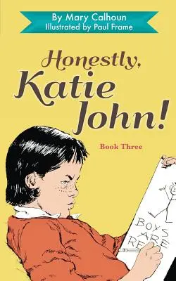 Szczerze mówiąc, Katie John - Honestly, Katie John