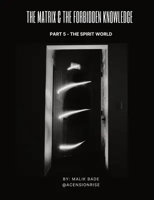 Matrix i zakazana wiedza (część 5): Świat Duchów