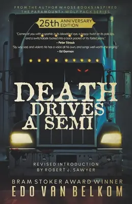 Death Drives a Semi: 25th Anniversary Edition