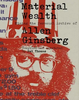 Bogactwo materialne: Wydobywanie osobistego archiwum Allena Ginsberga - Material Wealth: Mining the Personal Archive of Allen Ginsberg