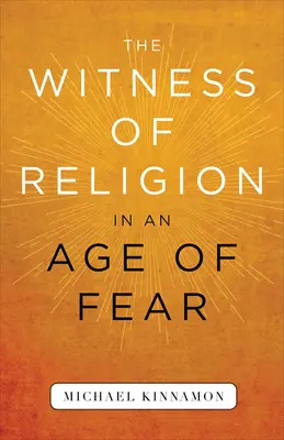 Świadectwo religii w epoce strachu - The Witness of Religion in an Age of Fear