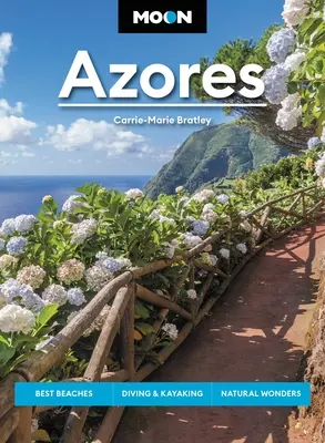 Księżycowe Azory: Najlepsze plaże, nurkowanie i kajakarstwo, cuda natury - Moon Azores: Best Beaches, Diving & Kayaking, Natural Wonders