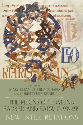 Rządy Edmunda, Eadreda i Jadwigi, 939-959: Nowe interpretacje - The Reigns of Edmund, Eadred and Eadwig, 939-959: New Interpretations