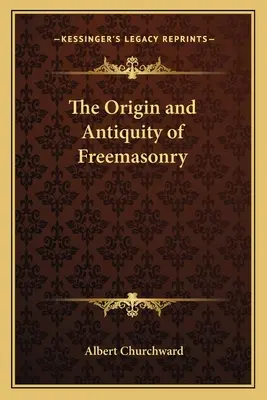 Pochodzenie i starożytność masonerii - The Origin and Antiquity of Freemasonry