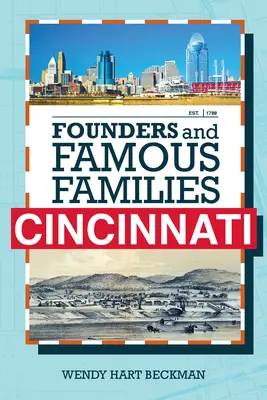 Założyciele i słynne rodziny Cincinnati - Founders and Famous Families of Cincinnati