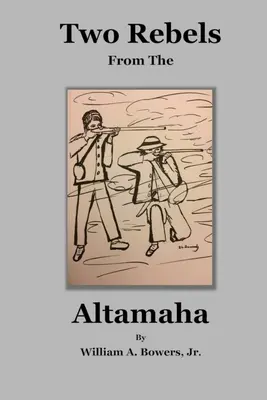 Dwóch buntowników z Altamaha - Two Rebels from the Altamaha