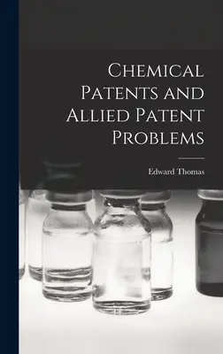 Patenty chemiczne i pokrewne problemy patentowe - Chemical Patents and Allied Patent Problems