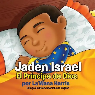 Jaden Israel: El Prncipe de Dios: Wydanie dwujęzyczne: Hiszpański i angielski - Jaden Israel: El Prncipe de Dios: Bilingual Edition: Spanish and English