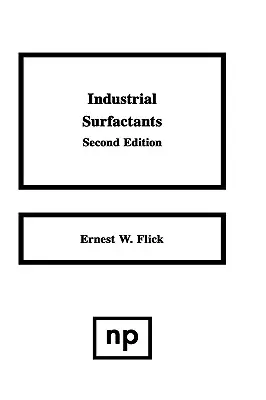 Przemysłowe środki powierzchniowo czynne: Przewodnik przemysłowy - Industrial Surfactants: An Industrial Guide