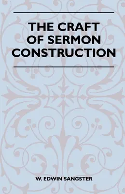 Rzemiosło konstruowania kazań - The Craft Of Sermon Construction