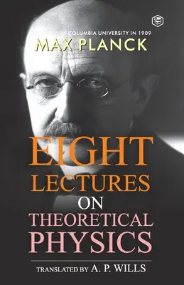 Osiem wykładów fizyki teoretycznej - Eight Lectures of Theoretical Physics