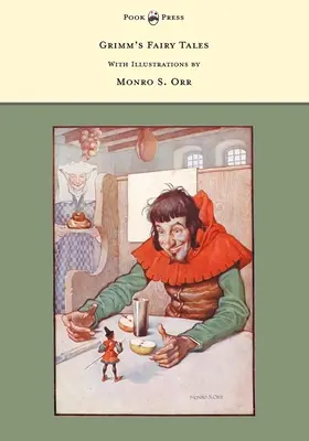 Baśnie Grimmów - z ilustracjami Monro S. Orra - Grimm's Fairy Tales - With Illustrations by Monro S. Orr