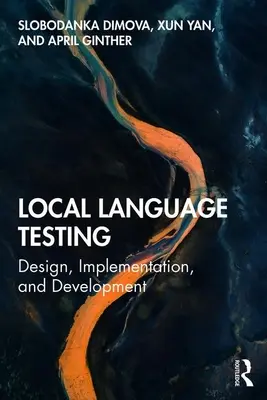 Testowanie języka lokalnego: Projektowanie, wdrażanie i rozwój - Local Language Testing: Design, Implementation, and Development