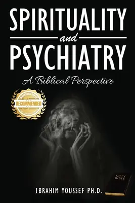 Duchowość i psychiatria: Perspektywa biblijna - Spirituality and Psychiatry: A Biblical Perspective