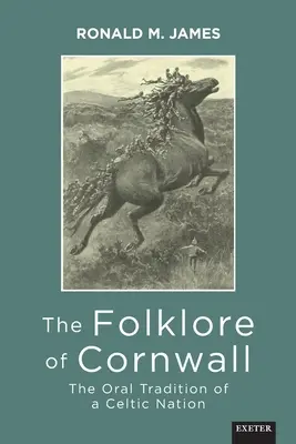 Folklor Kornwalii: Ustna tradycja narodu celtyckiego - The Folklore of Cornwall: The Oral Tradition of a Celtic Nation