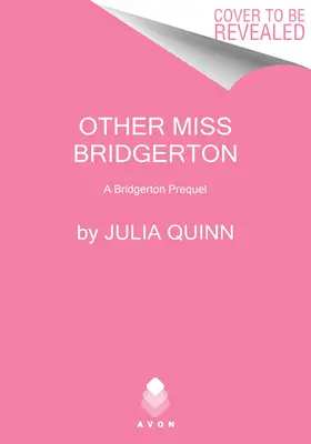 Inna panna Bridgerton: A Bridgerton Prequel - Other Miss Bridgerton: A Bridgerton Prequel