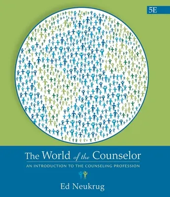 Świat doradcy: Wprowadzenie do zawodu doradcy - The World of the Counselor: An Introduction to the Counseling Profession