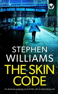 THE SKIN CODE absolutnie trzymający w napięciu thriller kryminalny z zaskakującym zwrotem akcji - THE SKIN CODE an absolutely gripping crime thriller with an astonishing twist