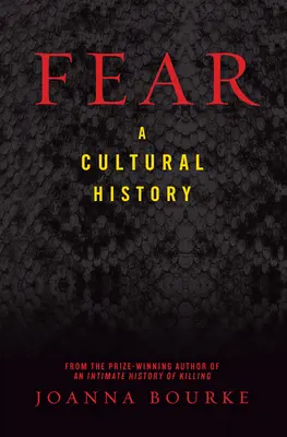 Strach: historia kultury - Fear: A Cultural History