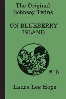 Bliźniaki Bobbsey na Wyspie Jagodowej - The Bobbsey Twins on Blueberry Island