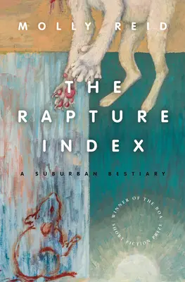 The Rapture Index: Bestiariusz podmiejski - The Rapture Index: A Suburban Bestiary