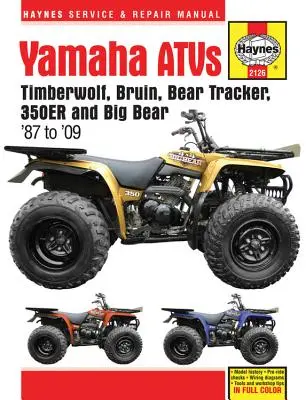 Yamaha Atvs Timberwolf, Bruin, Bear Tracker, 350er i Big Bear 1987 - 2009 - Yamaha Atvs Timberwolf, Bruin, Bear Tracker, 350er and Big Bear 1987 - 2009