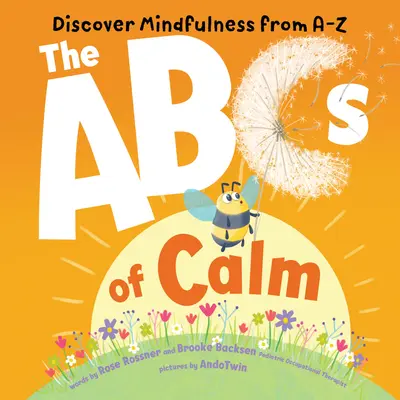 ABC spokoju: Odkryj uważność od A do Z - The ABCs of Calm: Discover Mindfulness from A-Z