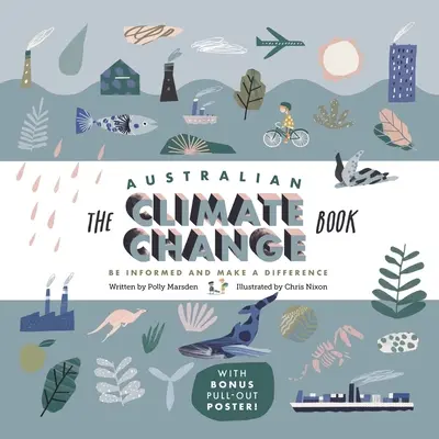 Australijska książka o zmianach klimatu: Bądź poinformowany i zmień świat - The Australian Climate Change Book: Be Informed and Make a Difference