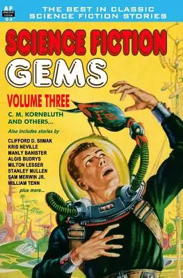 Perełki science fiction, tom trzeci: C. M. Kornbluth i inni - Science Fiction Gems, Vol. Three: C. M. Kornbluth and others