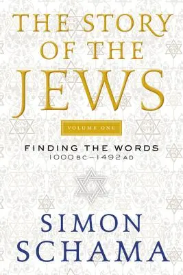 Historia Żydów: Odnajdując słowa 1000 p.n.e.-1492 n.e. - The Story of the Jews: Finding the Words 1000 BC-1492 AD