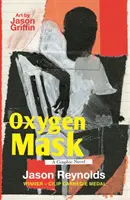 Maska tlenowa: Powieść graficzna - autor nagrodzony medalem Carnegie - Oxygen Mask: A Graphic Novel - Carnegie Medal-Winning Author