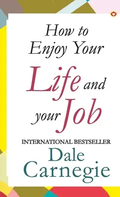 Jak cieszyć się życiem i pracą - How to Enjoy Your Life and Job