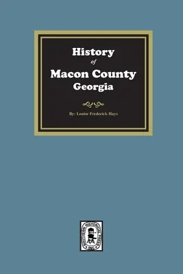 Historia hrabstwa Macon w stanie Georgia - History of Macon County, Georgia