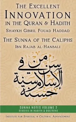 Doskonała innowacja w Koranie i hadisach: Sunna Kalifów - The Excellent Innovation in the Quran and Hadith: The Sunna of the Caliphs