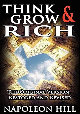 Myśl i bogać się! Wersja oryginalna - Think and Grow Rich!: The Original Version